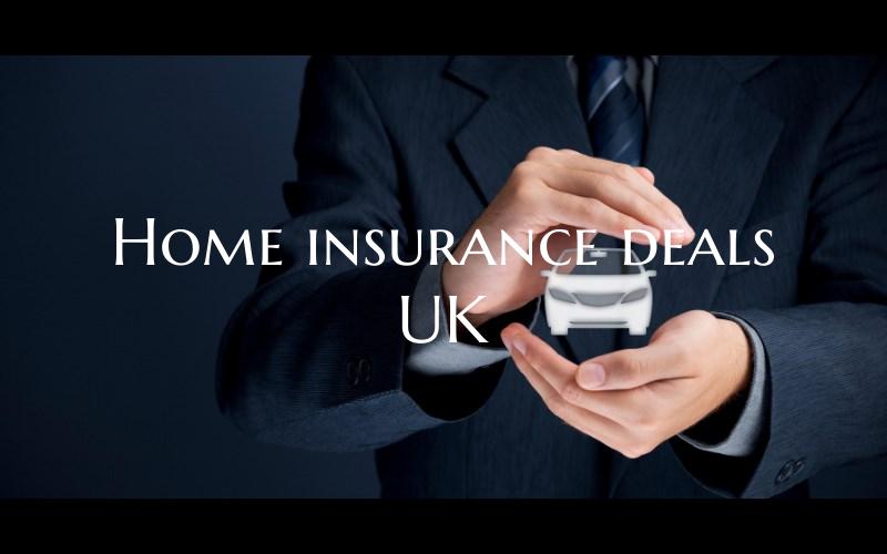 Home insurance deals UK